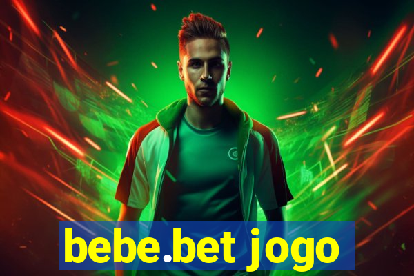 bebe.bet jogo